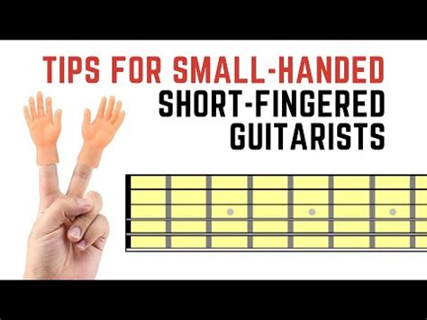 how to play guitar with short stubby fingers
